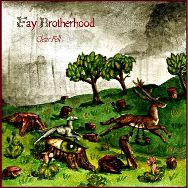 Clear Fell by Fay Brotherhood - album cover