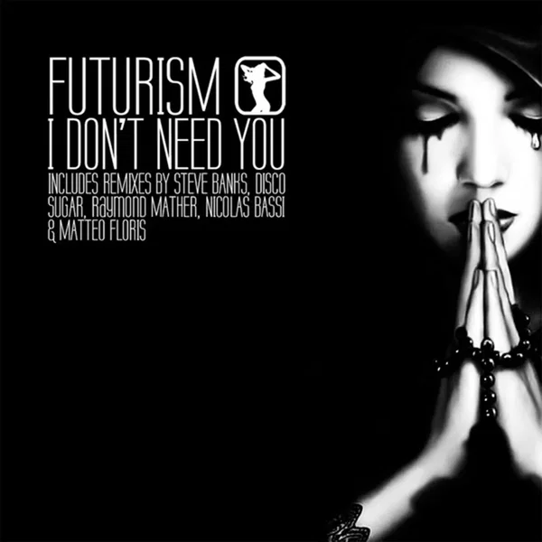I Don’t Need You EP