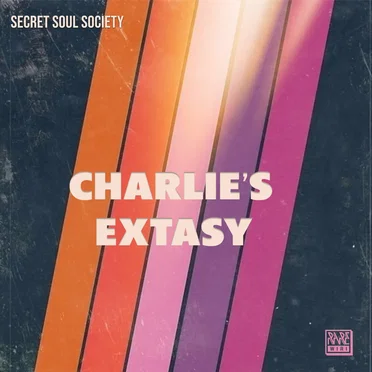 Charlie's Extasy by Secret Soul Society - album cover