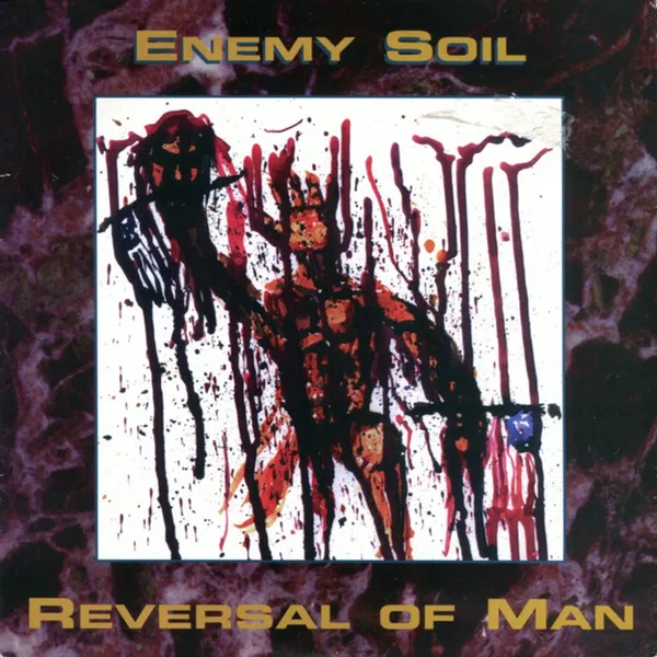 Enemy Soil / Reversal of Man