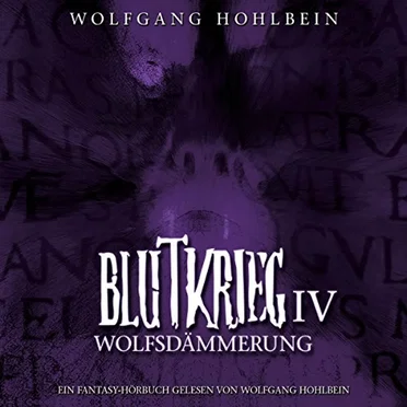 Blutkrieg IV: Wolfsdämmerung by Wolfgang Hohlbein - album cover