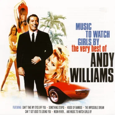 Music To Watch Girls By - The Very Best of