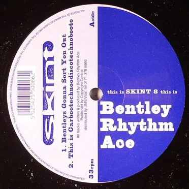 Bentleys Gonna Sort You Out! / Run on the Spot by Bentley Rhythm Ace - album cover