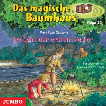 Das magische Baumhaus, Folge 25: Im Land der ersten Siedler by Mary Pope Osborne - album cover