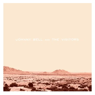 Johnny Bell and The Visitors