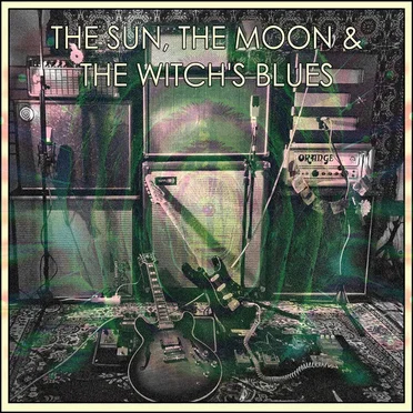 The Sun, The Moon & The Witch's Blues