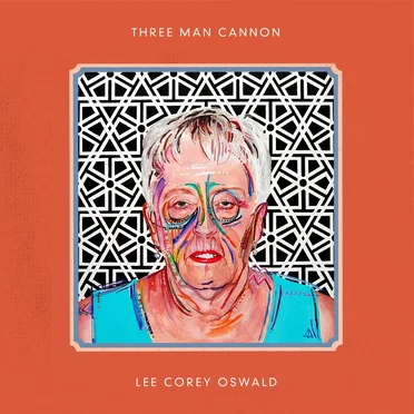 Lee Corey Oswald / Three Man Cannon