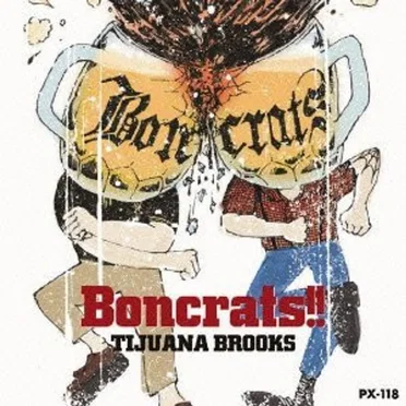 Boncrats! by Tijuana Brooks - album cover