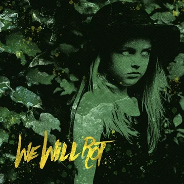 We Will Rot by We Will Rot - album cover