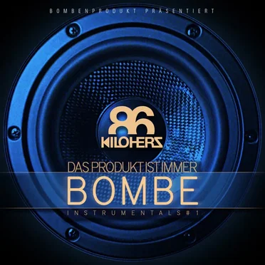 Das Produkt ist immer Bombe (Instrumentals #1) by 86kiloherz - album cover