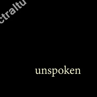 unspoken