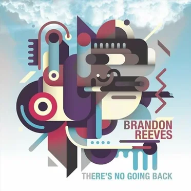 There's No Going Back by Brandon Reeves - album cover