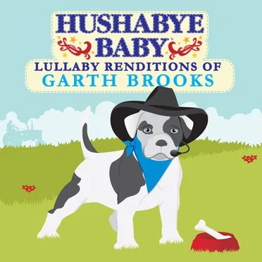 Lullaby Renditions of Garth Brooks