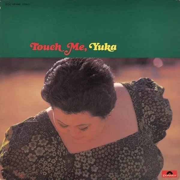 Touch Me, Yuka