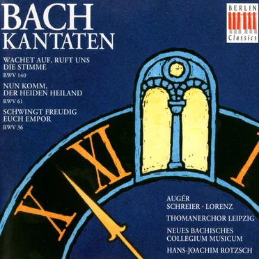 Cantatas BWV 140, 61 & 36