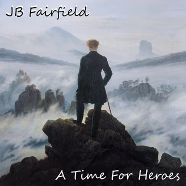 A Time for Heroes