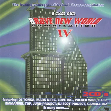 Brave New World Compilation IV - The Leading Underground Techno'n'House Compilation by Various Artists - album cover