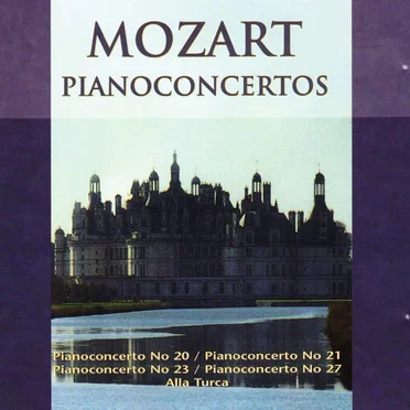 Pianoconcertos (No. 20, 21, 23, 27, Alla Turca)