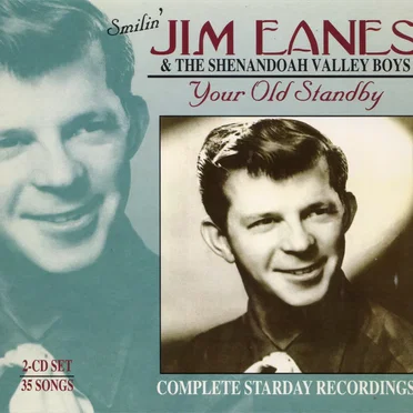 Your Old Standby: Complete Starday Recordings by Jim Eanes & The Shenandoah Valley Boys - album cover