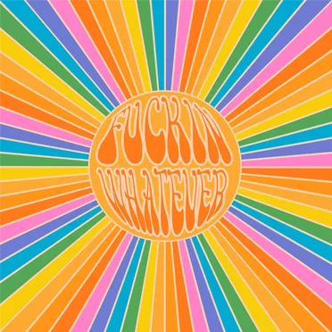 Fuckin Whatever by Fuckin Whatever - album cover