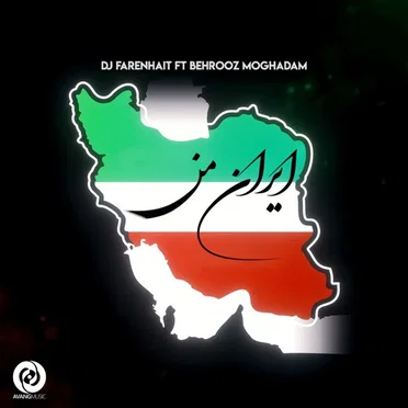 DJ Farenhait Ft Behrooz - Irane Man
