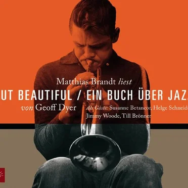 But Beautiful - Ein Buch über Jazz by Geoff Dyer - album cover