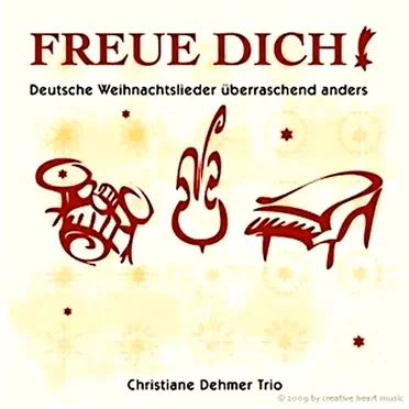Freue dich! - Deutsche Weihnachtslieder überraschend anders