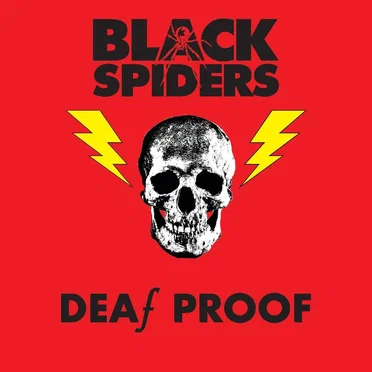 Deaf Proof by Black Spiders - album cover
