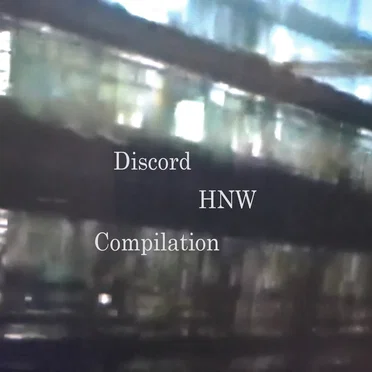 Discord HNW Compilation I by Various Artists - album cover