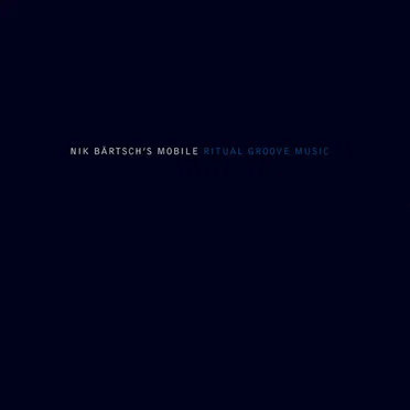 Ritual Groove Music by Nik Bärtsch's Mobile - album cover