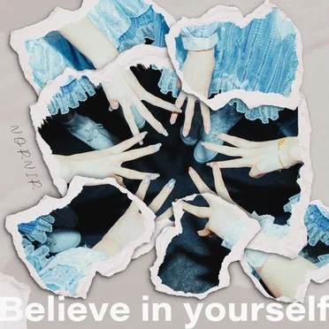 Believe in yourself