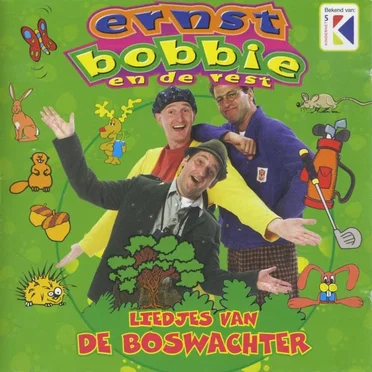 Liedjes van de boswachter by Ernst, Bobbie en de rest - album cover
