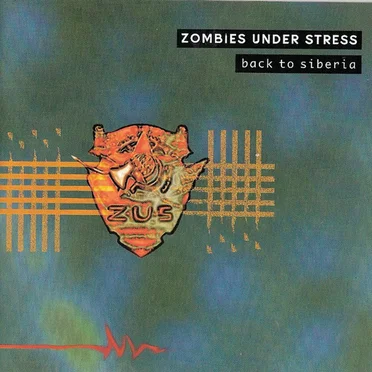 Back to Siberia by Zombies Under Stress - album cover