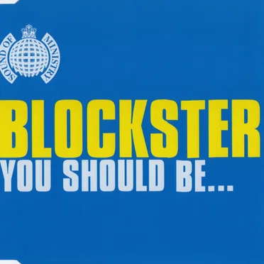You Should Be… by Blockster - album cover