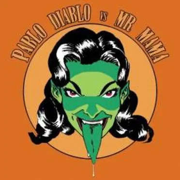 Pablo Diablo vs Mr. Mama