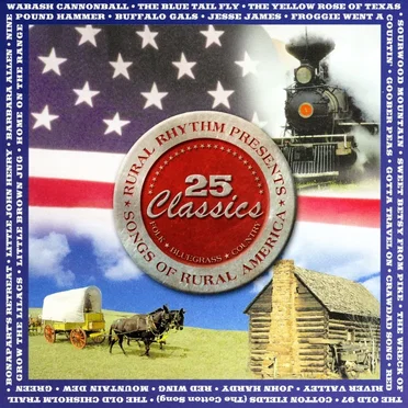 Songs of Rural America: 25 Classics by Various Artists - album cover