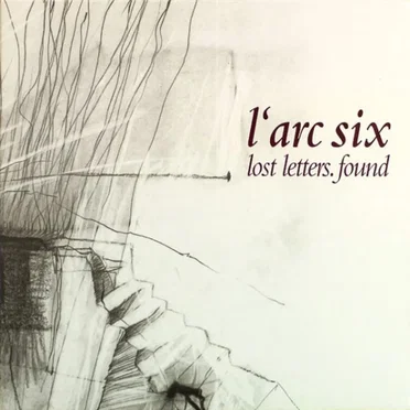 lost letters. found by l'arc six - album cover