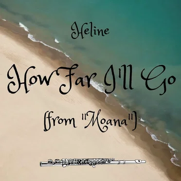 How Far I'll Go (from "Moana")