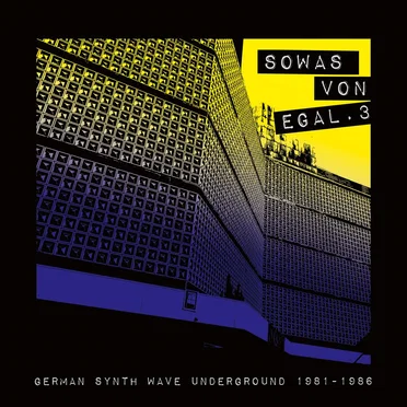 Sowas von egal 3 (German Synth Wave Underground 1981-86) by Various Artists - album cover
