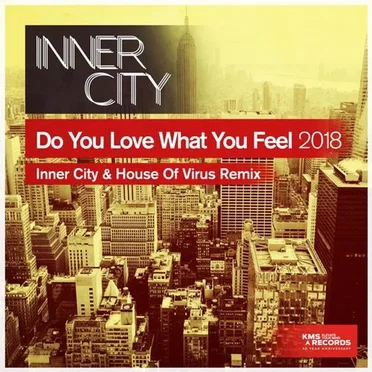 Do You Love What You Feel 2018