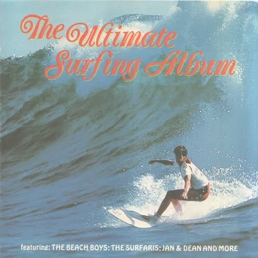 The Ultimate Surfing Album by Various Artists - album cover