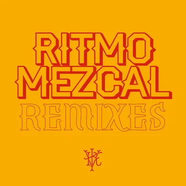 Ritmo Mezcal Remixes by Illya Kuryaki & The Valderramas - album cover