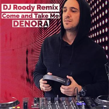 Come and Take Me (Dj Roody Remix)