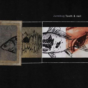 Tooth & nail by Junebug - album cover