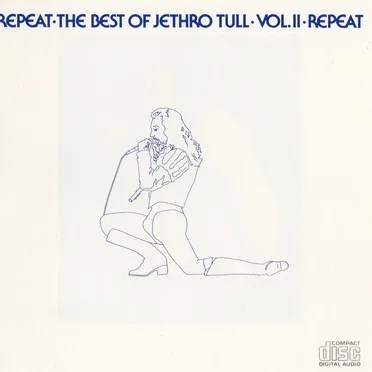 Repeat: The Best of Jethro Tull, Volume II