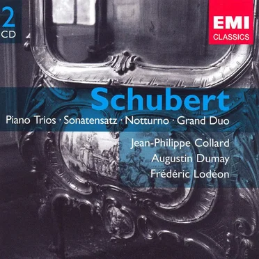 Piano Trios / Sonatensatz / Notturno / Grand Duo