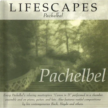 Lifescapes: Pachelbel