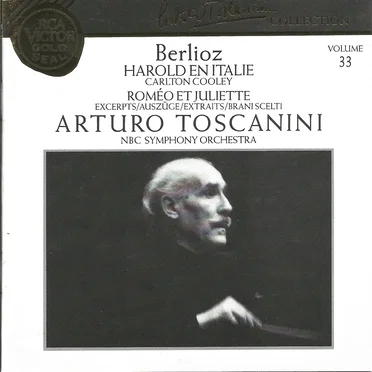Arturo Toscanini Collection, Volume 33: Harold en Italie / Romeo et Juliette (extraits)