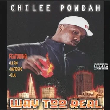 Way Too Real by Chilee Powdah - album cover