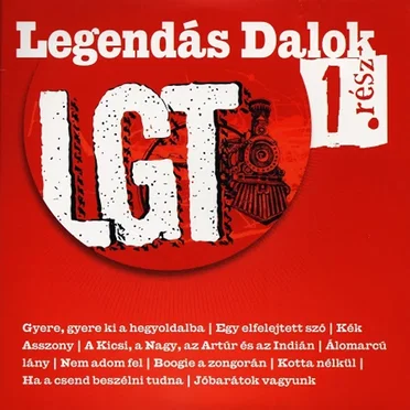 Legendás dalok 1. rész by Locomotiv GT - album cover
